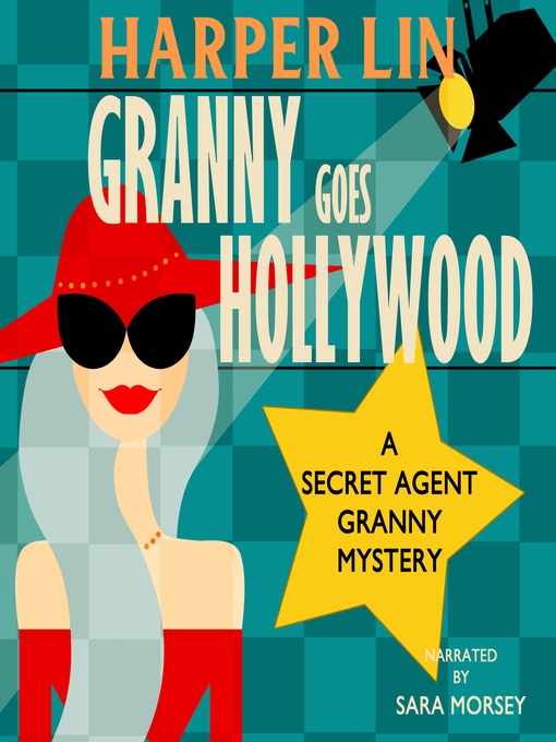 Title details for Granny Goes Hollywood by Harper Lin - Wait list